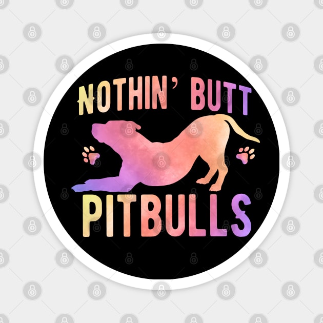 Nothing but pitbulls Magnet by PrettyPittieShop